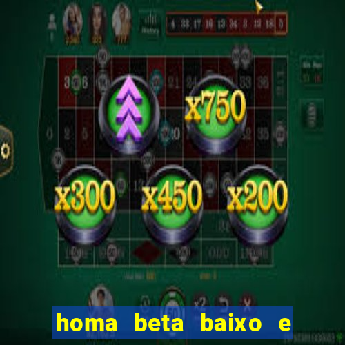 homa beta baixo e glicose normal